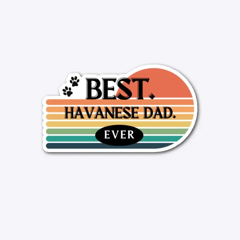 Best Havanese Dad Ever